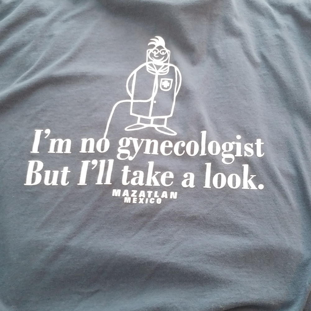 Not A Gynecologist Shirt